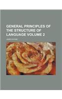General Principles of the Structure of Language Volume 2: (English)