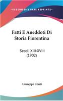 Fatti E Aneddoti Di Storia Fiorentina