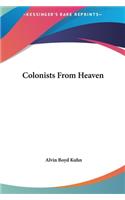 Colonists From Heaven: (English)