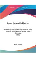 Benny Bernstein's Theories