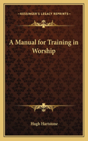 A Manual for Training in Worship