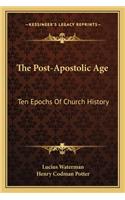 Post-Apostolic Age