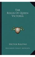 The Reign of Queen Victoria
