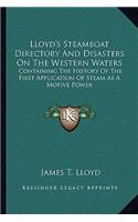 Lloyd's Steamboat Directory And Disasters On The Western Waters