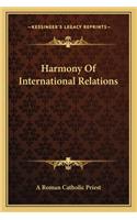 Harmony Of International Relations