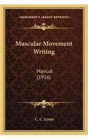 Muscular Movement Writing