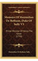 Memoirs Of Maximilian De Bethune, Duke Of Sully V3