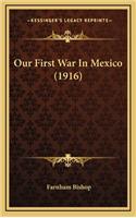 Our First War in Mexico (1916)