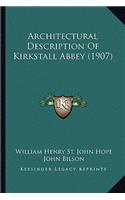 Architectural Description of Kirkstall Abbey (1907)