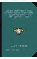Concise Observations Upon the Writings of the Principal Fathers of the Fourth and Fifth Centuries (1865)