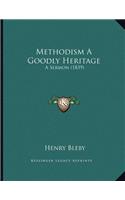 Methodism A Goodly Heritage