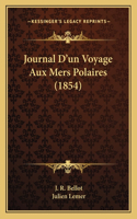 Journal D'un Voyage Aux Mers Polaires (1854)