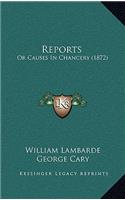 Reports: Or Causes In Chancery (1872)