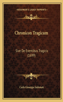 Chronicon Tragicum