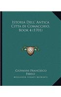 Istoria Dell' Antica Citta di Comacchio, Book 4 (1701)