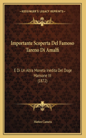 Importante Scoperta Del Famoso Tareno Di Amalfi