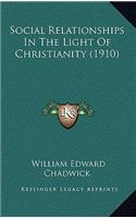 Social Relationships In The Light Of Christianity (1910)