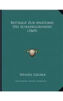 Beitrage Zur Anatomie Des Schadelgrundes (1869)