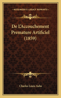De L'Accouchement Premature Artificiel (1859)