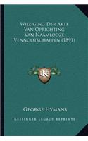 Wijziging Der Akte Van Oprichting Van Naamlooze Vennootschappen (1891)