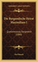 Burgundische Heirat Maximilians I