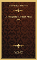 De Montgolfier A Wilbur Wright (1908)