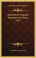 Recherches Sur L'Appareil Respiratoire Des Oiseaux (1847)