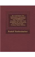 Die Architektur Der Italianischen Renaissance: Entwicklungsgeschichte Und Formenlehre Derselben, Ein Lehr- Und Handbuch Fur Architekten Und Kunstfreunde