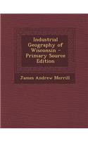 Industrial Geography of Wisconsin