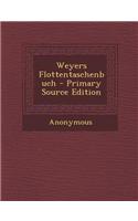 Weyers Flottentaschenbuch - Primary Source Edition