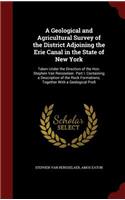 A Geological and Agricultural Survey of the District Adjoining the Erie Canal in the State of New York