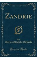 Zandrie (Classic Reprint)