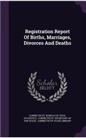 Registration Report of Births, Marriages, Divorces and Deaths