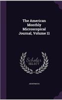 The American Monthly Microscopical Journal, Volume 11