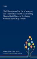 The Effectiveness of the Use of Ready-To-Use Therapeutic Food (Rutf) in Treating Malnourished Children in Developing Countries and the Way Forward