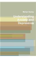 Understanding Anxiety and Depression