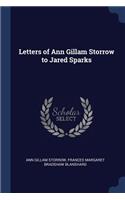 Letters of Ann Gillam Storrow to Jared Sparks