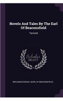 Novels And Tales By The Earl Of Beaconsfield