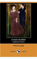 Empire Builders (Illustrated Edition) (Dodo Press)