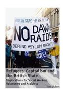 Refugees, Capitalism and the British State