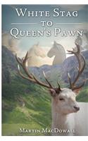 White Stag to Queen's Pawn