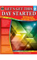 Let's Get This Day Started: Writing and Language Skills (Gr. 2)