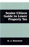 Senior Citizen Guide to Lower Property Tax