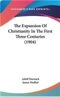Expansion Of Christianity In The First Three Centuries (1904)