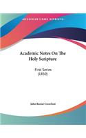 Academic Notes On The Holy Scripture