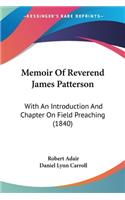 Memoir Of Reverend James Patterson