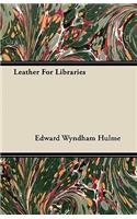 Leather For Libraries