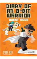 Diary of an 8-Bit Warrior: Quest Mode: An Unofficial Minecraft Adventure Volume 5