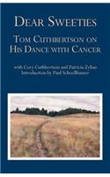 Dear Sweeties: Tom Cuthbertson on His Dance with Cancer