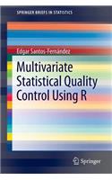 Multivariate Statistical Quality Control Using R